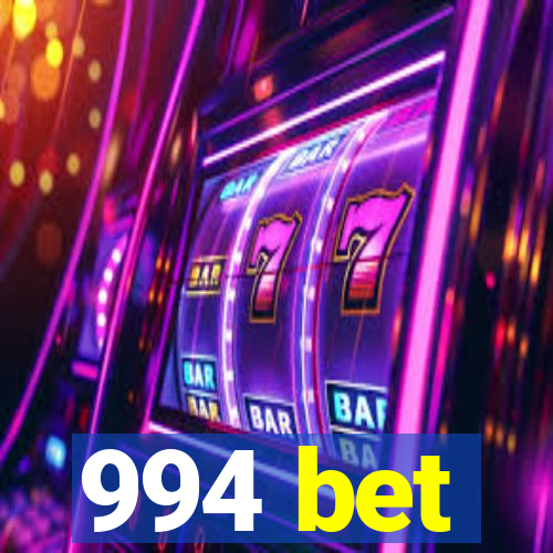 994 bet